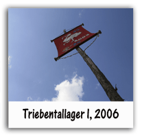 Triebentallager 1, 2006